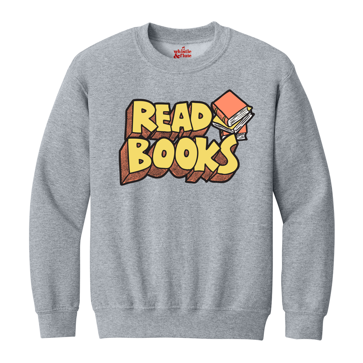 Read Books Sweatshirt Adult